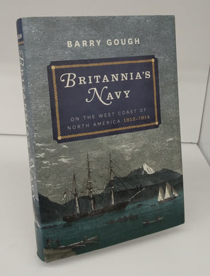 Britannia's Navy on the West Coast of North America 1812-1914