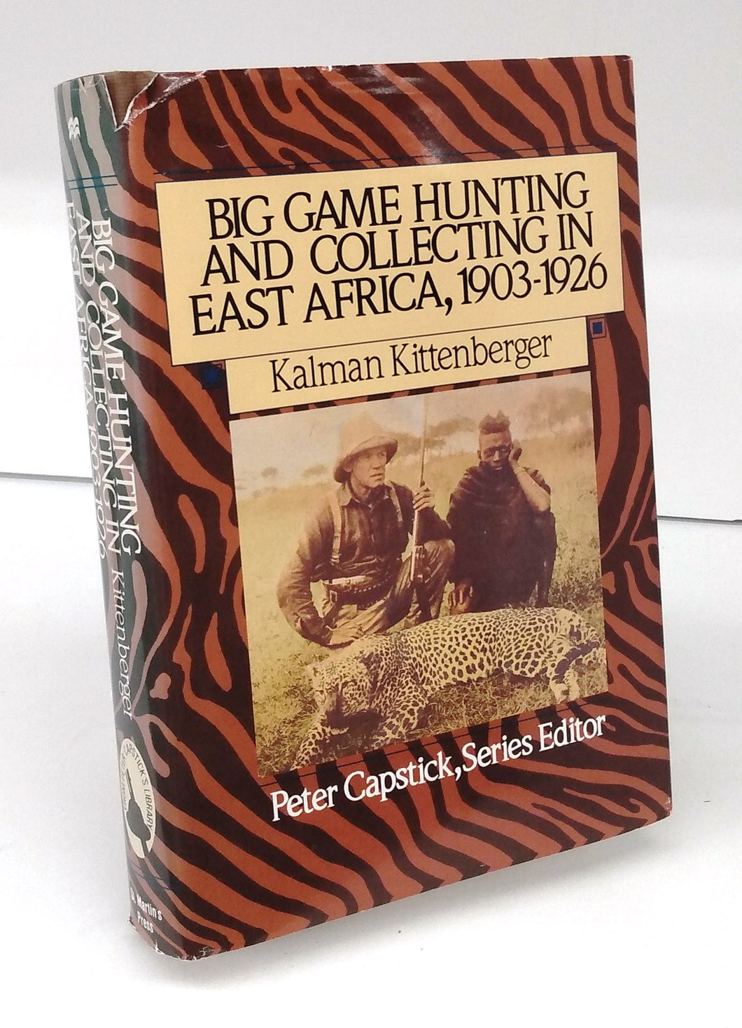 Big Game Hunting and Collecting in East Africa, 1903-1926