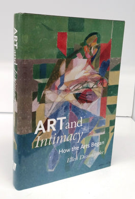 Art and Intimacy: How the Arts Began