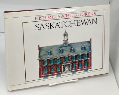 Historic Architecture of Saskatchewan