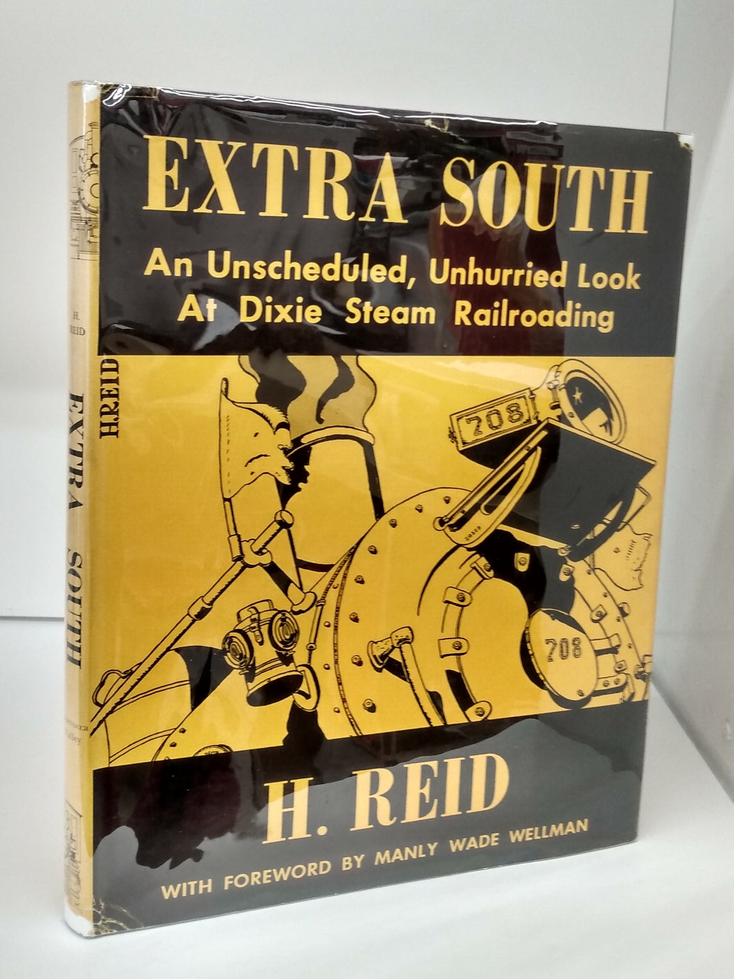 Extra South: An Unscheduled, Unhurried Look At Dixie Steam Railroading