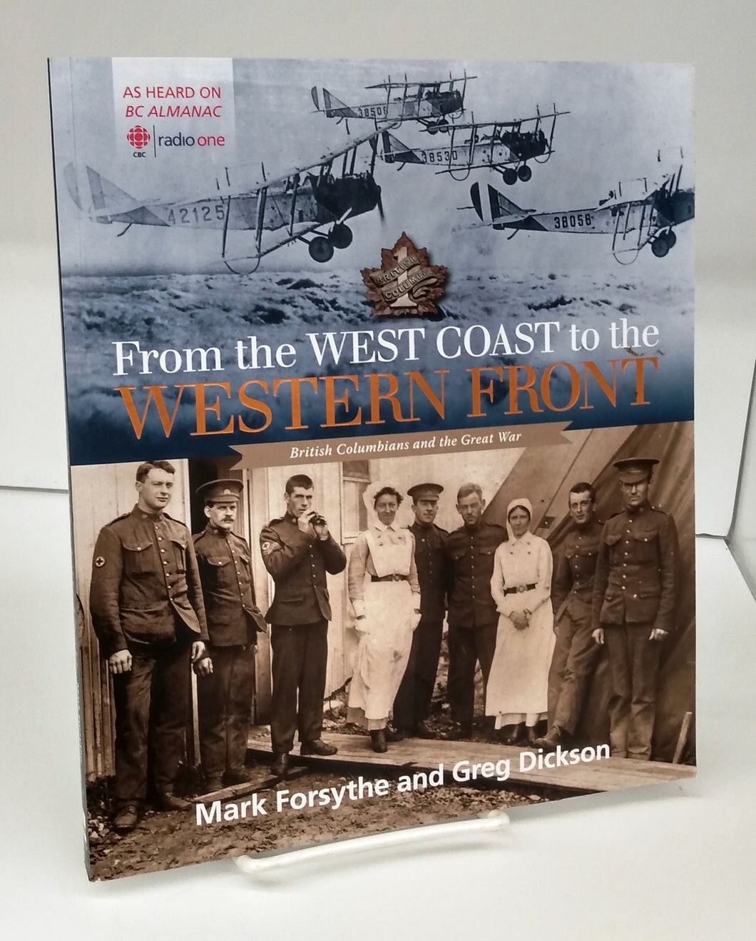 From the West Coast to the Western Front: British Columbians and the Great War