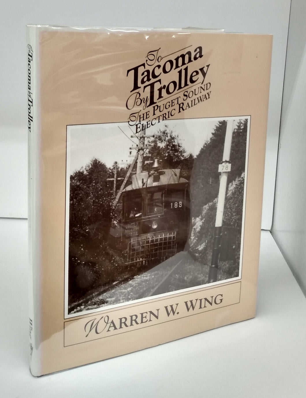 To Tacoma By Trolley: The Puget Sound Electric Railway