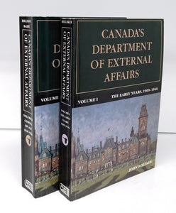 Canada's Department of External Affairs. Volume I: The Early Years, 1909-1946. Volume II: Coming of Age, 1946-1968