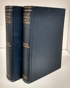 The Life of Isaac Ingalls Stevens. In Two Volumes