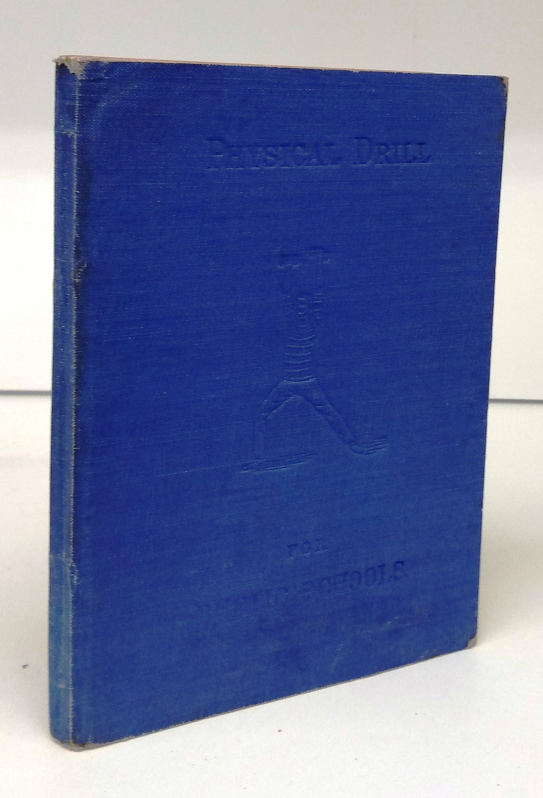 Physical Drill, For Public Schools, In Four Parts, With Illustrations