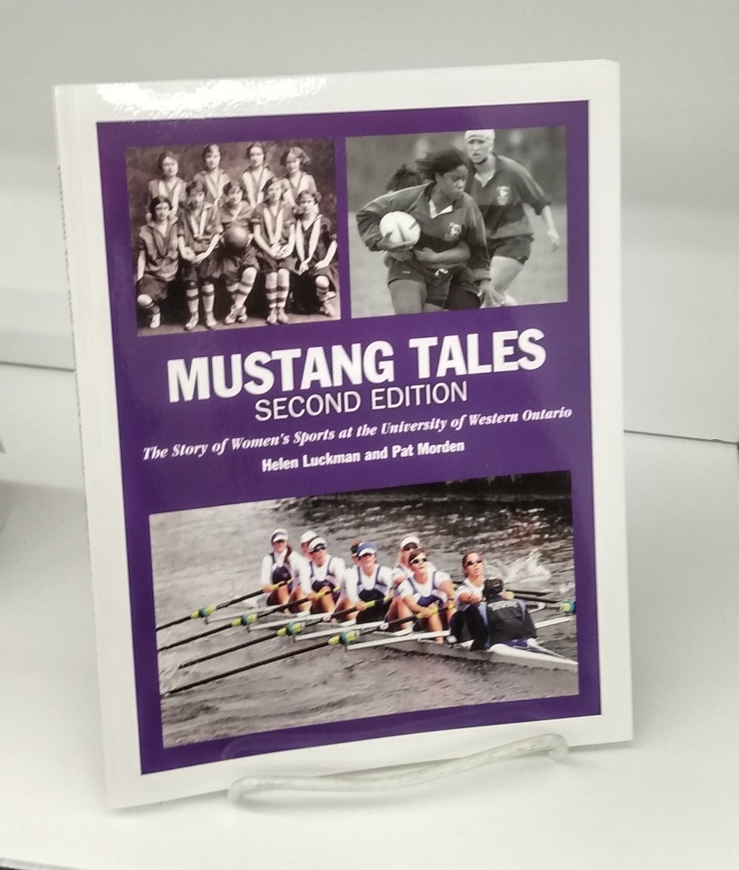 Mustang Tales: The Story of Women's Sports at the University of Western Ontario