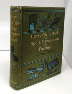 Every Girl's Book of Sport, Occupation and Pastime