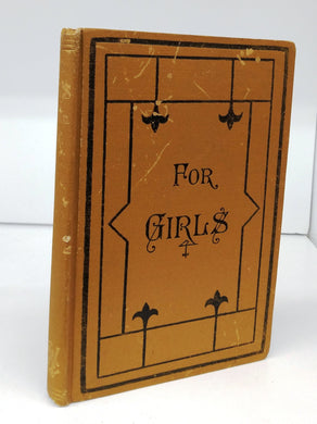 For Girls: A Special Physiology; Being A Supplement to the Sudy of General Physiology