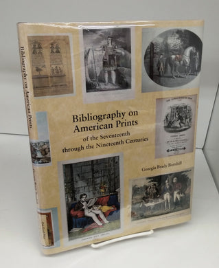 Bibliography on American Prints of the Seventeenth through the Nineteenth Centuries