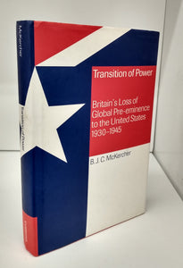Transition of Power: Britain's Loss of Global Pre-eminence to the United States 1930-1945
