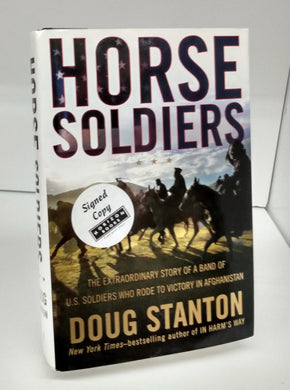 Horse Soldiers: The Extraordinary Story of a Band of U.S. Soldiers Who Rose to Victory in Afghanistan