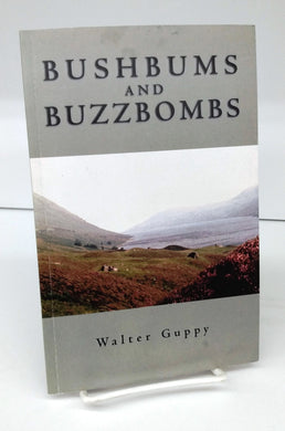 Bushbums and Buzzbombs