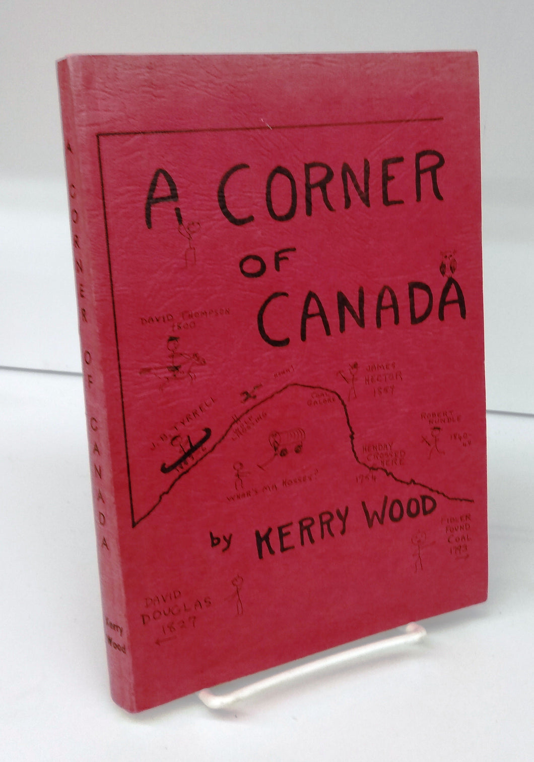 A Corner of Canada: A personalized History of the Red Deer River Country