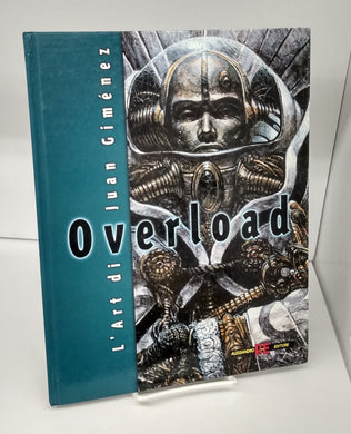 Overload: L'Art di Juan Giménez. Visioni de Nuovo Millennio