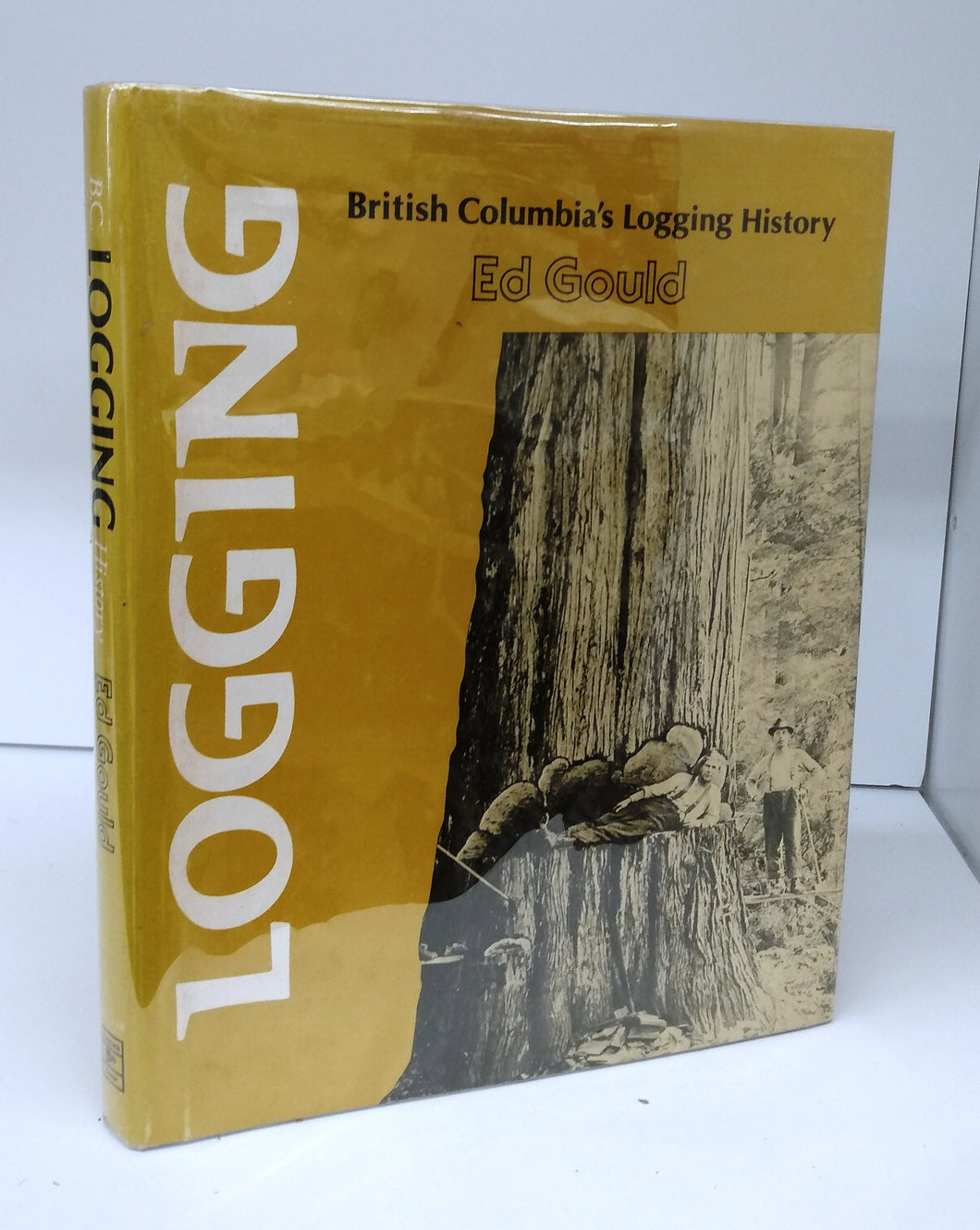 Logging: British Columbia's Logging History