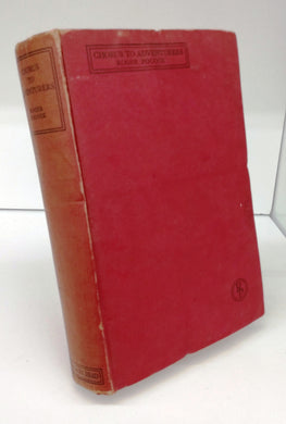 Chorus to Adventurers: being the later life of Roger Pocock ("A Frontiersman")