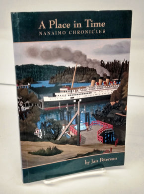 A Place in Time: Nanaimo Chronicles