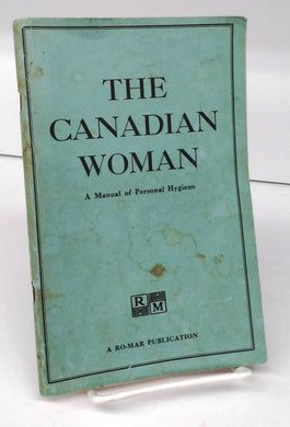 The Canadian Woman: A Manual of Personal Hygiene