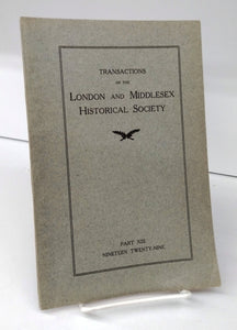 Transactions of the London and Middlesex Historical Society Part XIII, 1929