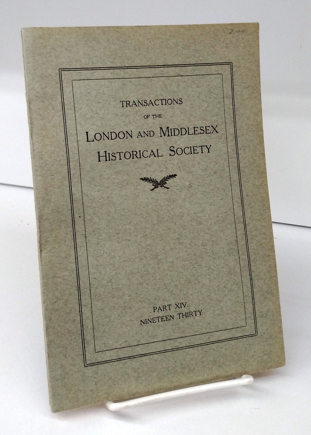 Transactions of the London and Middlesex Historical Society Part XIV, 1930