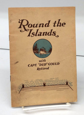 Round the Islands with Capt. "Dud" Gould, Retired