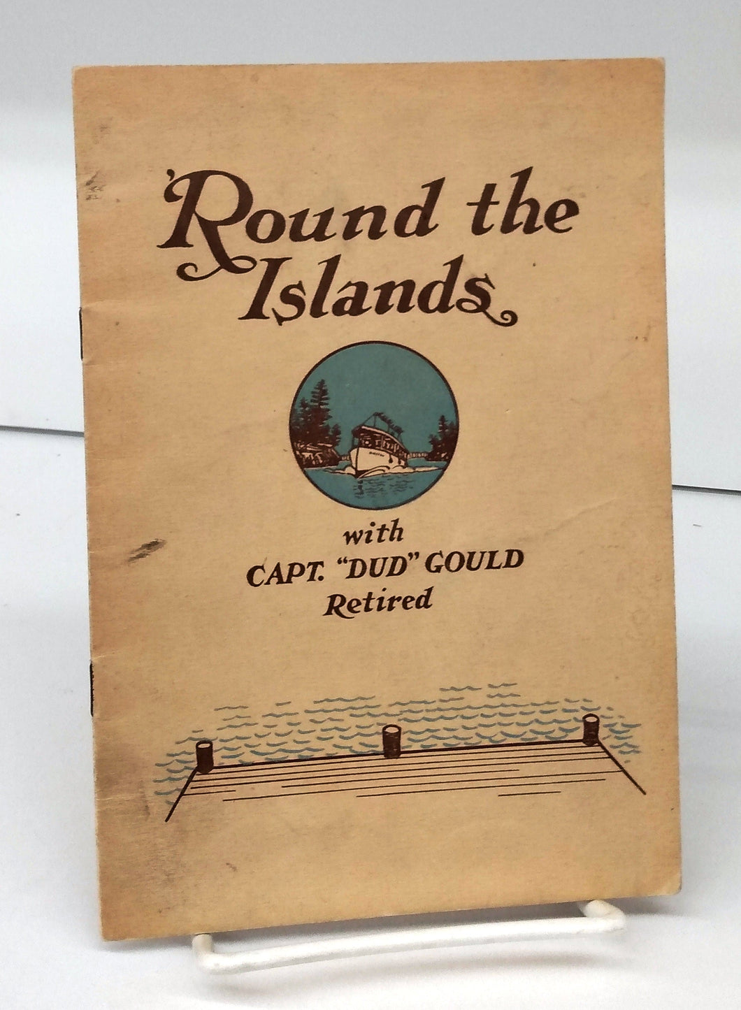Round the Islands with Capt. "Dud" Gould, Retired