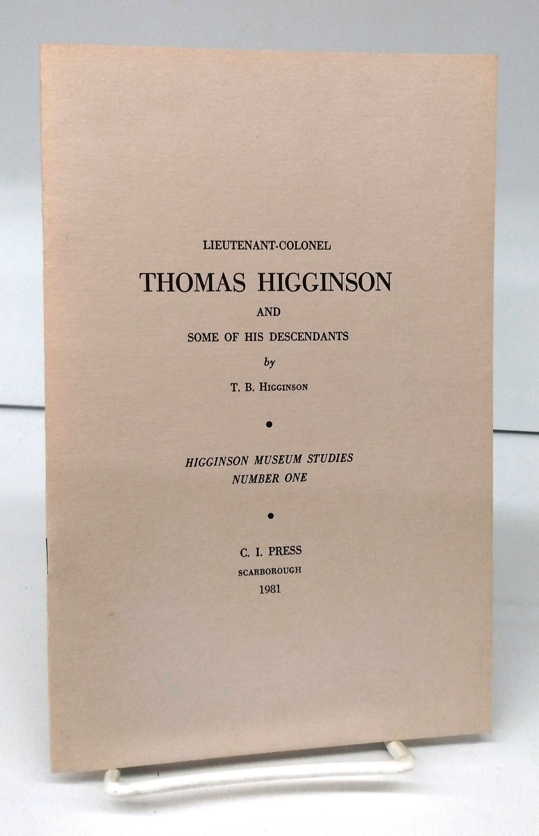 Lieutenant-Colonel Thomas Higginson and Some of His Descendants