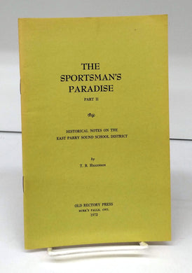 The Sportsman's Paradise Part II: Historical Notes on the East Parry Sound school District