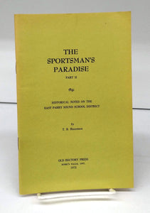 The Sportsman's Paradise Part II: Historical Notes on the East Parry Sound school District