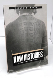 Raw Histories: Photographs, Anthropology and Museums