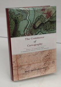 The Commerce of Cartography: Making and Marketing Maps in Eighteenth-Century France and England