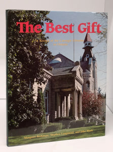 The Best Gift: A Record of the Carnegie Libraries in Ontario