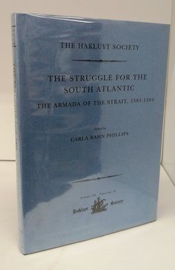 The Struggle For the South Atlantic: The Armada of the Strait, 1581-1584
