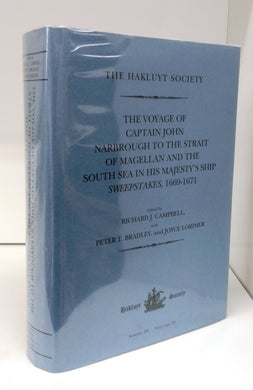 The Voyage of Captain John Narbrough to the Strait of Magellan and the South Sea in His Majesty's Ship Sweepstakes, 1669-1671