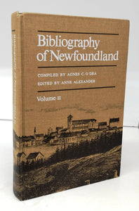 Bibliography of Newfoundland Vol. II only