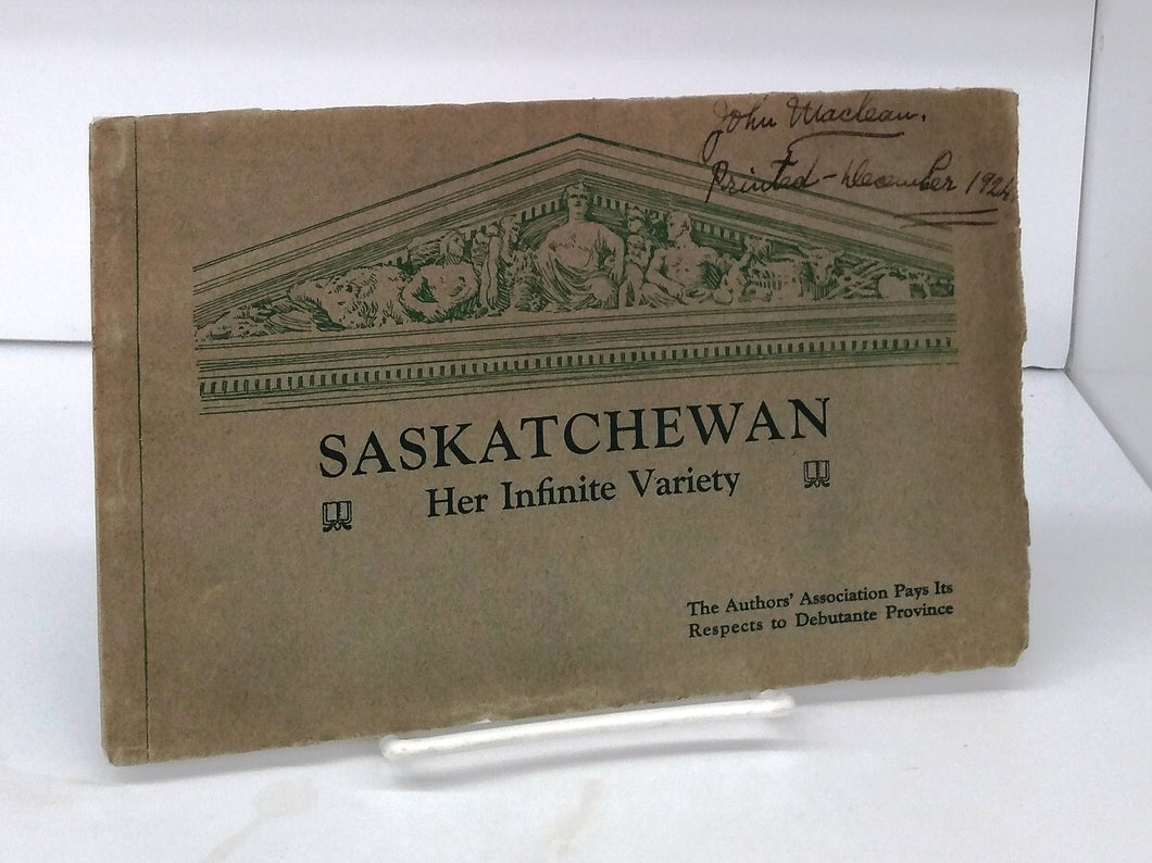 Saskatchewan: Her Infinite Variety