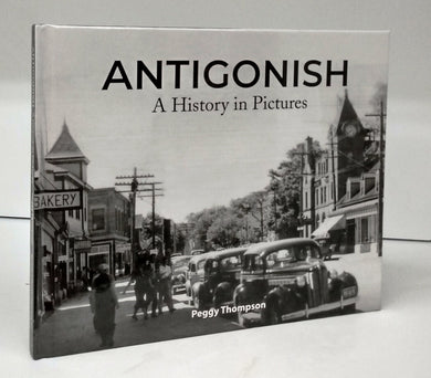 Antigonish: A History in Pictures