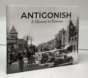 Antigonish: A History in Pictures