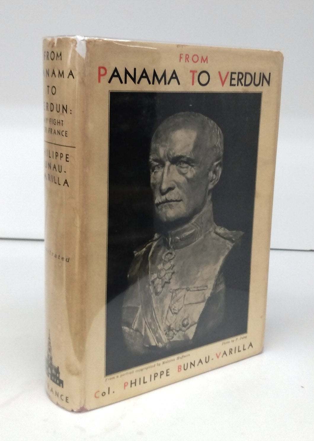 From Panama to Verdun: My Fight for France