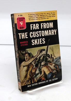 Far From the Customary Skies