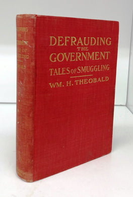 Defrauding The Government: Tales of Smuggling
