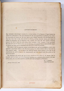 The Statutes of the Province of Upper Canada; Together with such British Statutes, Ordinances of Quebec, and Proclamations, as Relate to the Said Province.