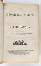 The Consolidated Statutes for Upper Canada. Proclaimed and Published under the Authority of the Act 22 Vict. Cap. 30, A. D., 1859