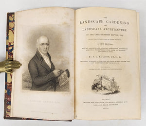 The Landscape Gardening and Landscape Architecture of the Late Humphry Repton, Esq. Being His Entire Works on These Subjects.