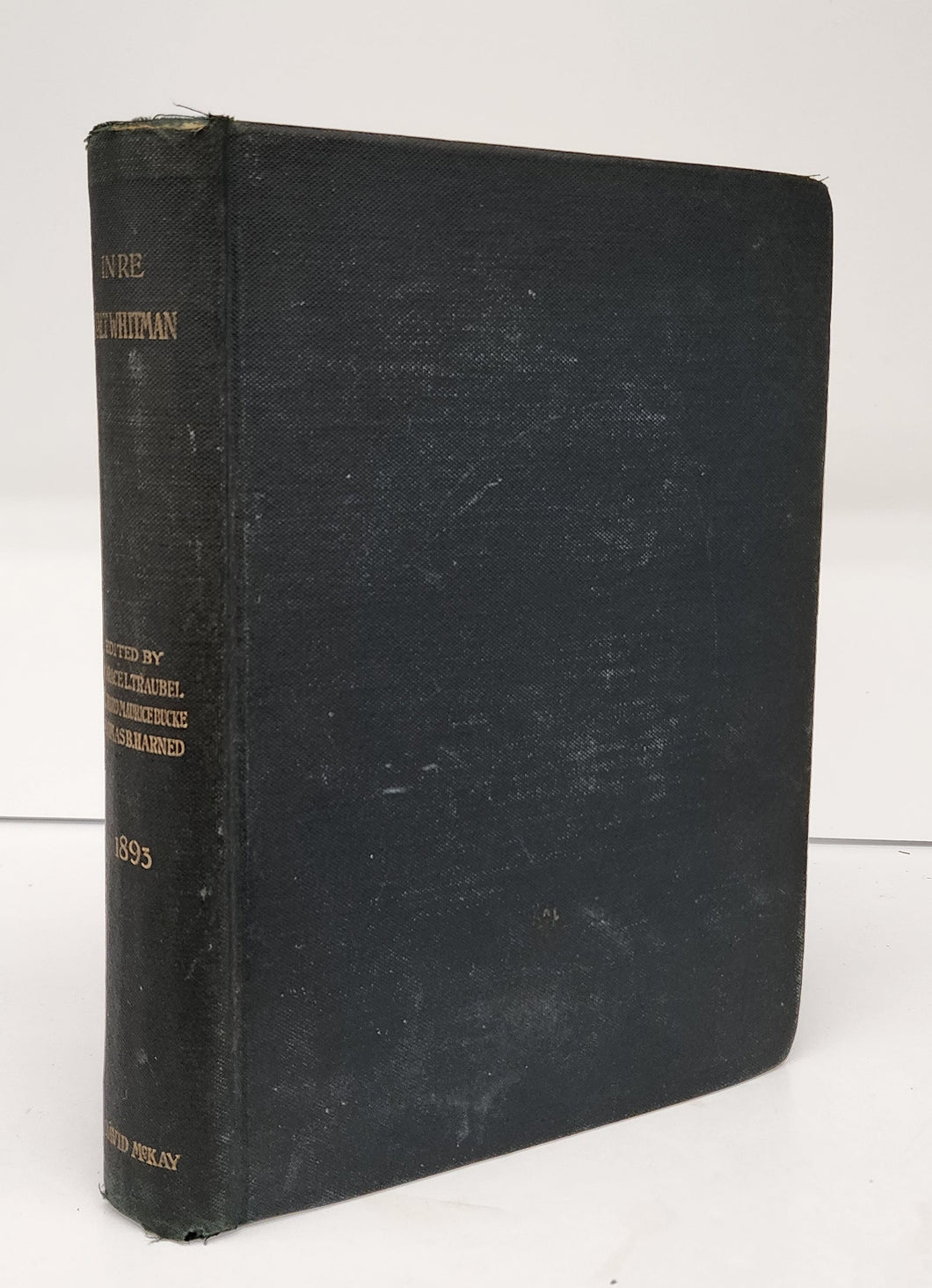 In Re Walt Whitman: Edited by His Literary Executors, Horace L. Traubel, Richard Maurice Bucke, Thomas B. Harned