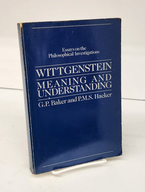 Wittgenstein: Meaning and Understanding