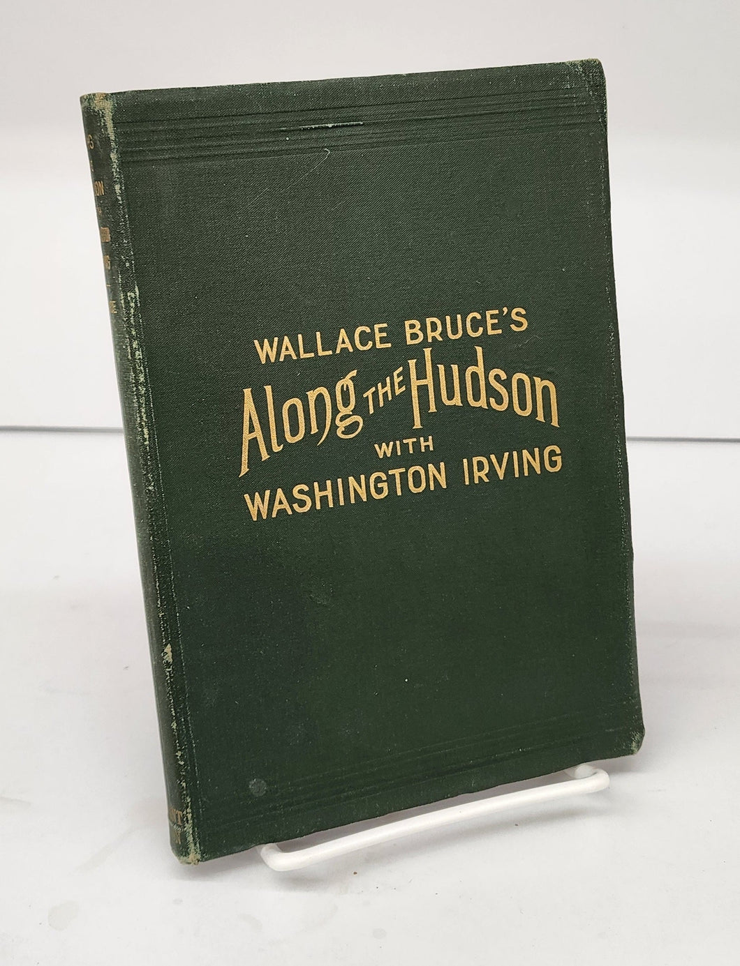 Wallace Bruce's Along the Hudson with Washington Irving