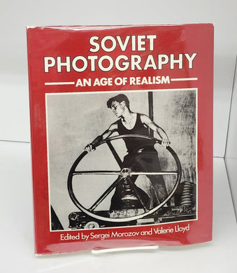Soviet Photography: An Age of Realism