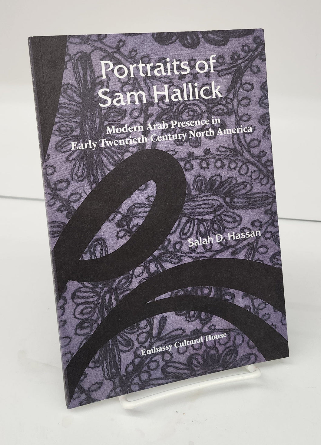 Portraits of Sam Hallick: Modern Arab Presence in Early Twentieth-Century North America